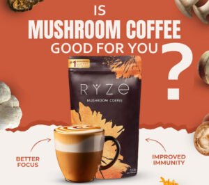 Is Ryze Mushroom Coffee Good for You